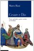 Cesare e Dio: Potere spirituale e potere secolare in Occidente (Saggi Vol. 712) (Italian Edition)