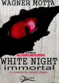 WHITE NIGHT IMMORTAL