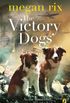 The Victory Dogs (English Edition)