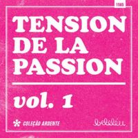Tension De La Passion
