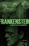 Frankenstein:  as muitas faces de um monstro