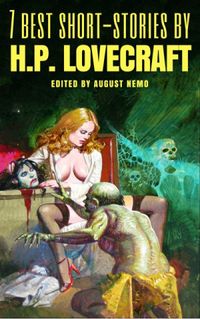 7 best short stories by H.P. Lovecraft