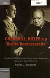 Churchill, Hitler e a Guerra Desnecessria