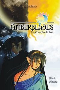 Amberblades e o Corao de Lua