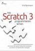 Mit Scratch 3 programmieren lernen (German Edition)