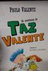 As aventuras de Taz Valente