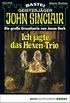 John Sinclair - Folge 0520: Ich jagte das Hexen-Trio (1. Teil) (German Edition)