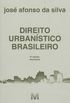 Direito urbanstico brasileiro - 8 ed./2018 atualizada