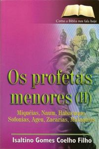 OS PROFETAS MENORES (II)