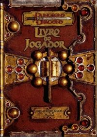 Dungeons & Dragons - Livro do Jogador 3.5