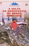A Volta da Democracia no Brasil. 1984-1992