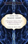 Into the Magic Shop: A Neurosurgeon