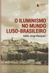 O Iluminismo no Mundo Luso - Brasileiro
