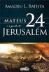 Mateus 24 e a queda de Jerusalm