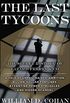 The Last Tycoons: The Secret History of Lazard Frres & Co.