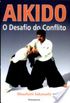 Aikido - O Desafio Do Conflito