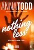Nothing Less: A histria de Landon - Livro II