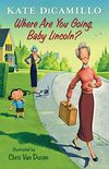 Where Are You Going, Baby Lincoln?: Tales from Deckawoo Drive, Volume Three (English Edition)