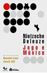 Nietzsche/Deleuze: Jogo e Msica