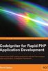 CodeIgniter for Rapid PHP Application Development