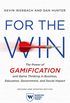 For the Win, Revised and Updated Edition: The Power of Gamification and Game Thinking in Business, Education, Government, and Social Impact (English Edition)