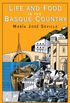 Life and Food in the Basque Country (English Edition)