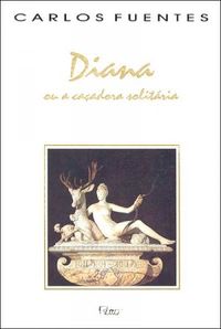 Diana ou a caadora solitria