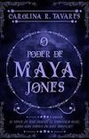 O poder de Maya Jones