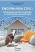 Engenharia civil: Componentes sociais e ambientais e o crescimento autossustentado
