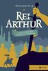 Rei Arthur e Os Cavaleiros da Tvola Redonda (eBook)