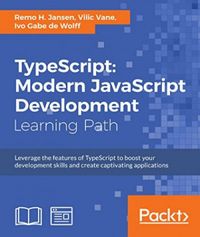 TypeScript: Modern JavaScript Development