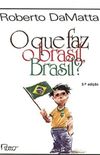 O que faz o brasil, Brasil?