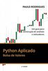 Python Aplicado: Bolsa de Valores - Um guia para construo de anlises e indicadores
