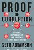 Proof of Corruption: Bribery, Impeachment, and Pandemic in the Age of Trump (English Edition)