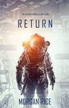 Return (the Invasion Chronicles-Book Four): A Science Fiction Thriller