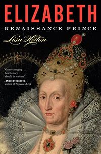Elizabeth: Renaissance Prince (English Edition)