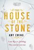 The House of the Stone