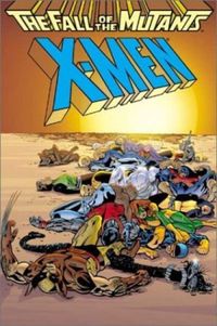 X-Men Milestones: The Fall of the Mutants