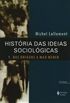 Histria das ideias sociolgicas - Volume 1