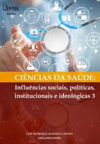 Cincias da Sade: Influncias sociais, polticas, institucionais e ideolgicas