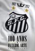 Santos 100 anos de futebol-arte