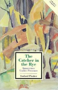 The Catcher in the Rye: Innocence Under Pressure