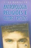 Antropologia, religies e valores cristos