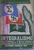 Integralismo, nazismo e fascismo