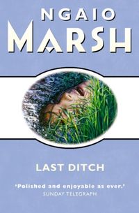 Last Ditch (The Ngaio Marsh Collection) (English Edition)