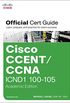 CCENT/CCNA ICND1 100-105 Official Cert Guide, Academic Edition (English Edition)