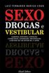 Sexo, Drogas e Vestibular