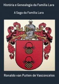 Histria e Genealogia da Famlia Lara