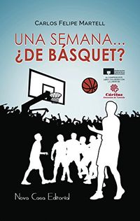 Una semana... De bsquet? (Spanish Edition)
