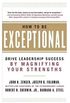 Livro How To Be Exceptional: Drive Leadership Success By Ma
